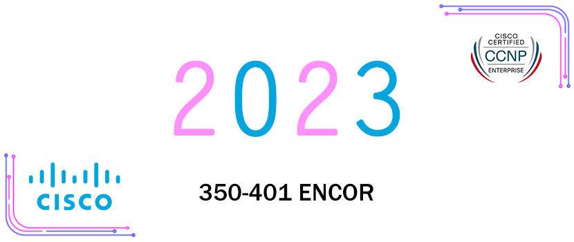 Lead4Pass 350-401 dumps 2023 for the latest 350-401 ENCOR certification exam